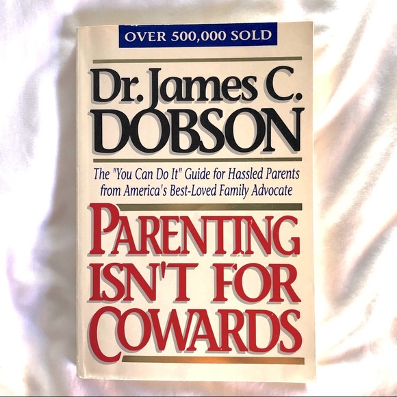 PARENTING ISN’T FOR COWARDS BY DR JAMES DOBSON - Picture 2 of 12